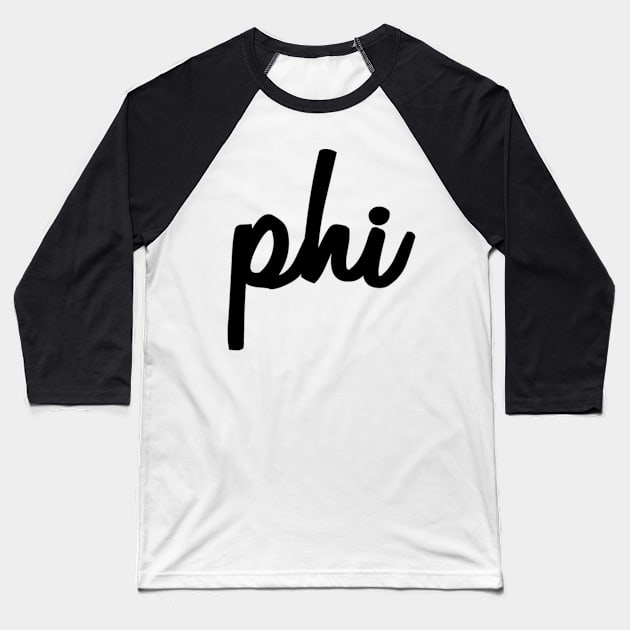 Phi Black Script Baseball T-Shirt by lolosenese